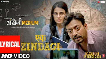 Lyrical: Ek Zindagi | Angrezi Medium | Irrfan, Radhika M, Kareena K,Deepak D |Tanishkaa,Sachin-Jigar