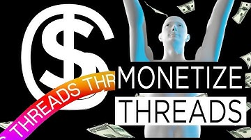 7 Ways to Monetize and Make Money on Threads by Meta