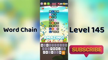 Word Chain Level 145 Answers 🔗 | Easy Solutions & Tips
