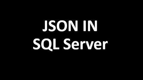 JSON in SQL Server
