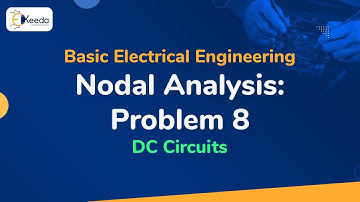 Problem No. 8 on Nodal Analysis - DC Circuits - Basic Electrical Engineering