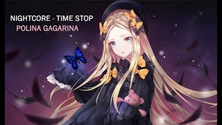 Nightcore - Time Stop (Polina Gagarina)