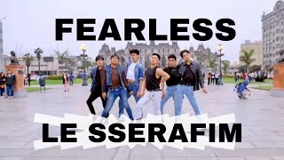 🇵🇪 [K-POP IN PUBLIC]  LE SSERAFIM(르세라핌) - FEARLESS dance cover by Fearless Peru