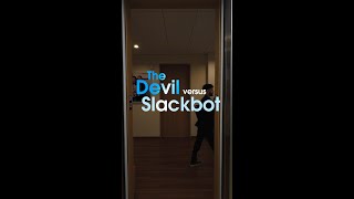 The Devil versus Slackbot