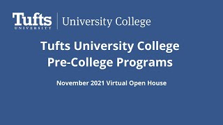 Tufts Pre College Programs Virtual Open House November 2021