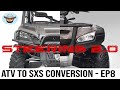 STEERING 2.0! | ATV to SXS conversion - Episode 8