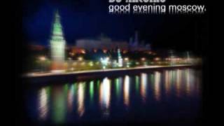 Dj Antoine -  Good Evening Moscow