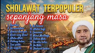 Sholawat terpopuler sepanjang masa ‼️ Habib Syech ‼️ sholawat pengantar tidur