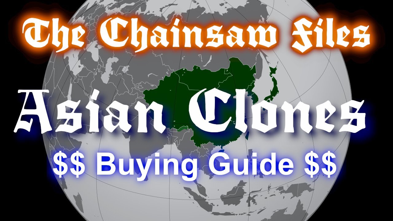 The Chainsaw Files – Buying Guide: Asian clones (2021 edition) adlı videoyu YouTube'da izle The Chainsaw Files – Buying Guide: Asian clones (2021 edition) adlı videoyu YouTube'da izle