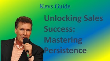 Mastering Sales Persistence: Turning 