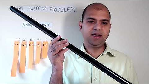 [Algorithms] The rod cutting problem explained (for understanding dynamic programming)