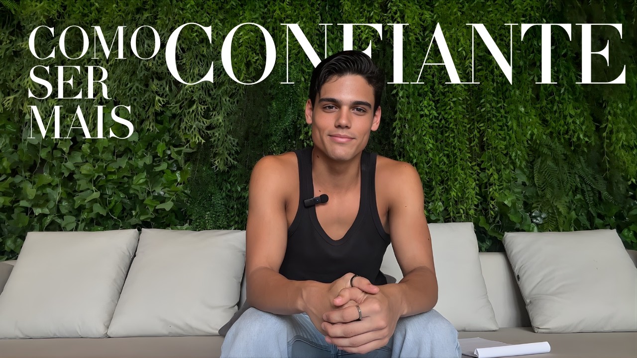 Como ser mais confiante ?? Vire agora a sua melhor versão !!!
