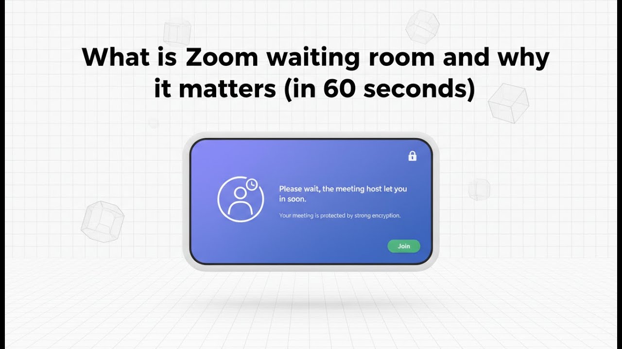 What is Zoom waiting room and why it matters (in 60 seconds)