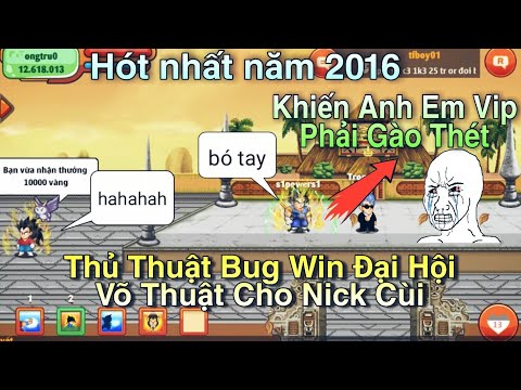 Ngọc Rồng Online - Khi Thủ Thuật Bug Win Đại Hội Võ Thuật Nick Cùi Khi Chưa Bị Fix Đã Xảy Ra Thế Nào