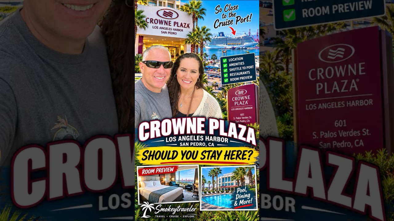 Crowne Plaza San Pedro Review Should You Stay Here Before Your Cruise?