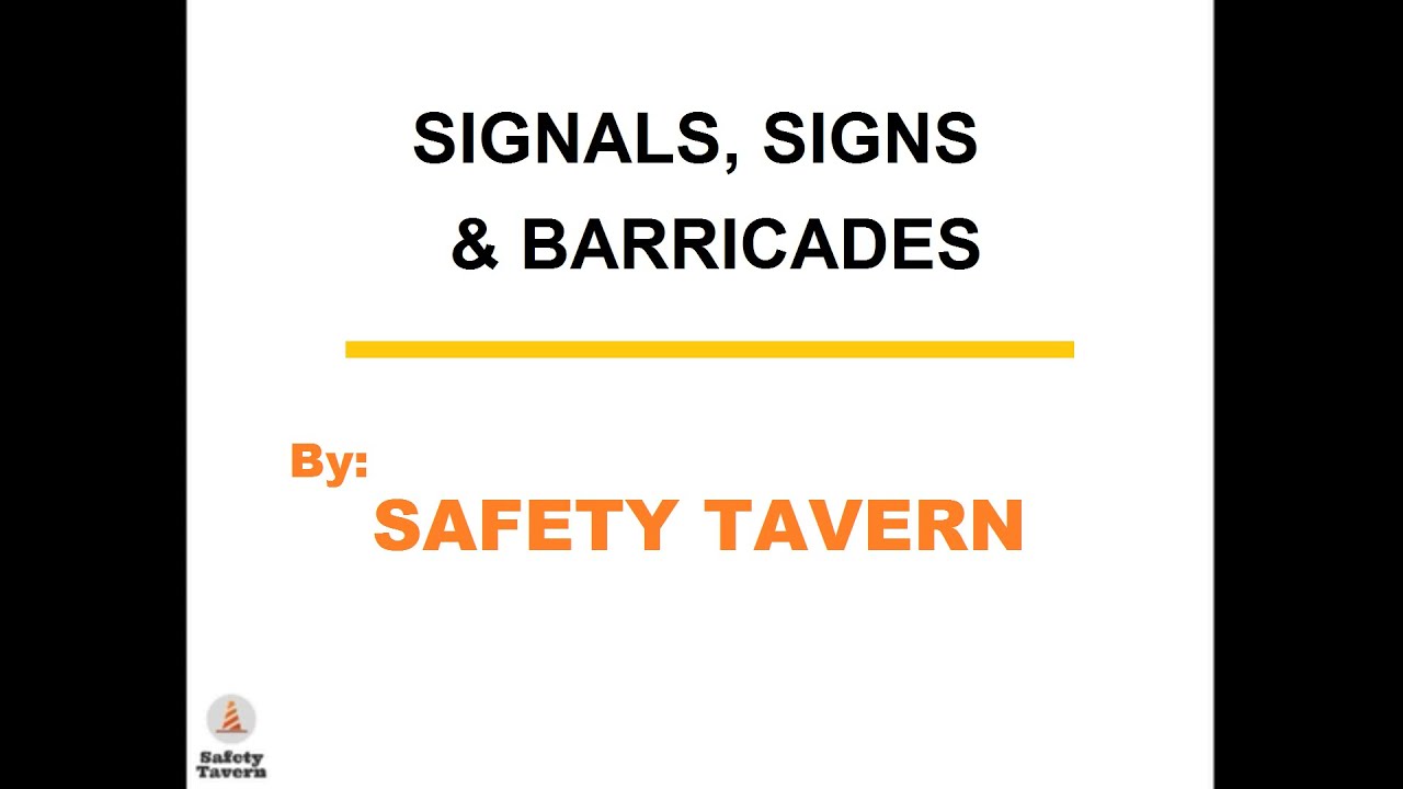 Signals, Signs, Barricades 2020, OSHA 1926/DOT, Safety Tavern YouTube
