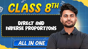 Direct and Inverse Proportions in 1 Shot | Maths | All in One | Class 8th Complete Revision 🥳