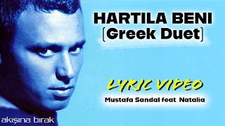 Hatirla Beni [Greek Duet] - Mustafa Sandal Feat. Natalia (Στίχοι / Şarkı / ) 
