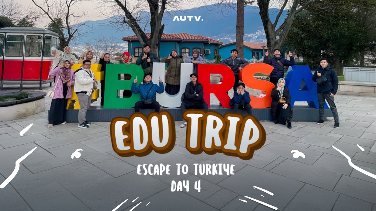 DAY 4 STUDY OVERSEAS GRATIS ESCAPE TO TURKIYE 2024