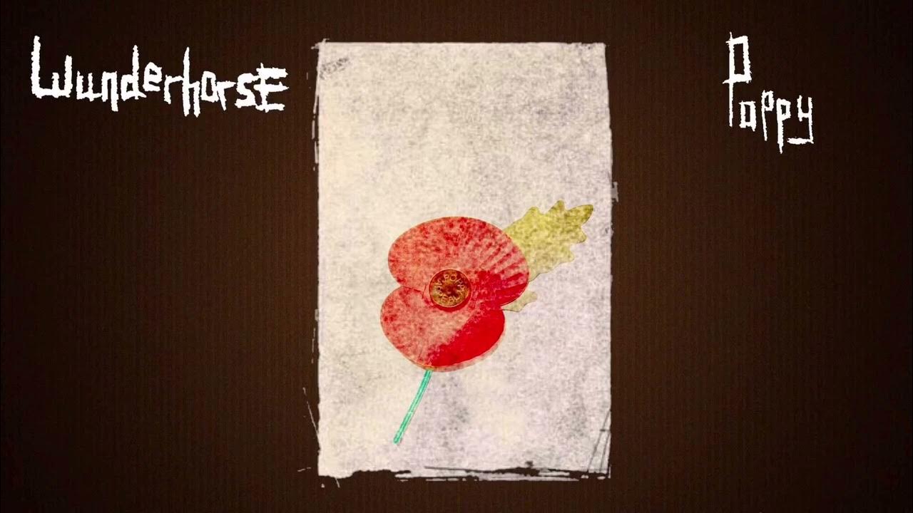 Wunderhorse - Poppy Wunderhorse - Poppy
