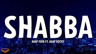 A$AP Ferg - Shabba (Lyrics) ft. A$AP Rocky
