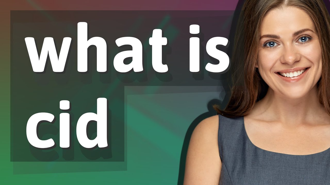 Cid Meaning Of Cid YouTube Cid Meaning Of Cid YouTube
