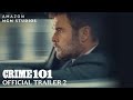 Crime 101 | Official Trailer 2