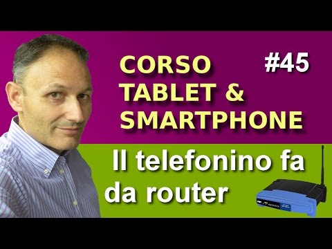 # 45 Usare lo smartphone come router - Maggiolina - Corso Tablet e Smartphone