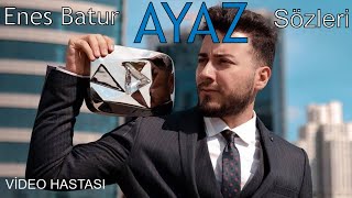 Enes Batur- AYAZ Lyrics (uzun versiyon) sözleri Resimi