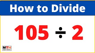 105 divided by 2 (105÷2) | Value of 105/2 | Long Division