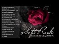 Best Soft Rock Love Songs 70s, 80s, 90s - Greatest Soft Rock Love Songs Ever
