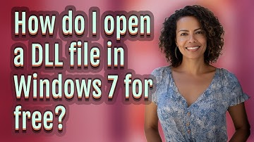 How do I open a DLL file in Windows 7 for free?