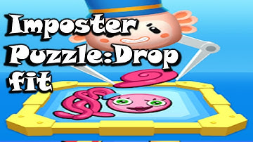 Imposter Puzzle: Drop Fit - Gameplay Walkthrough Part 1 Tutorial (iOS,Android)