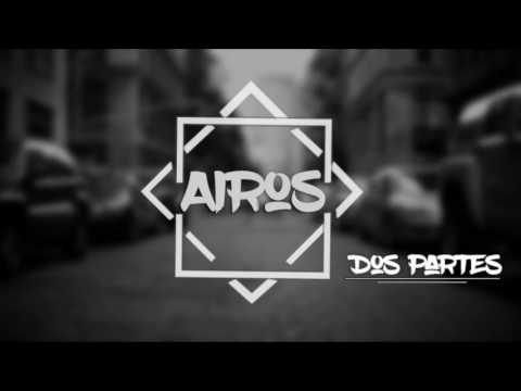 AIROS | DOS PARTES