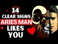 14 Signs Aries Man Really Likes You | Aries Man In Love