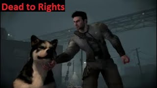 5. Dead to Rights Retribution / Chapter 5 Seven Six Five (Dock 765)