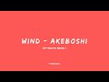 Download Lagu WIND - AKEBOSHI ( Ost Naruto Ending 1 )  Romaji Lyrics SOUNDTRACK NARUTO LAGU NARUTO
