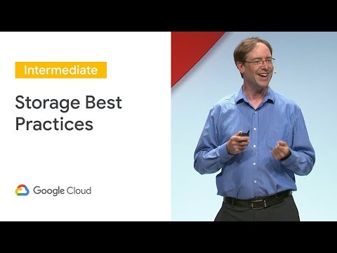 Best Practices for Storage Classes, Reliability, Performance, and Scalability (Cloud Next &#039;19)