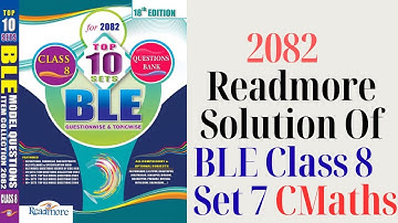 BLE Class 8 C Maths | 2082 Readmore Solution | Set 7