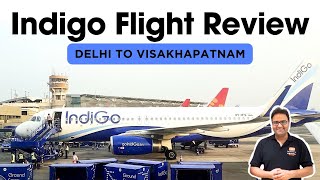 Indigo Flight Review - Delhi to Vizag | Food, Service With Most Beautiful Landing in India
