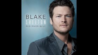 Blake Shelton- God Gave Me You Lyrics