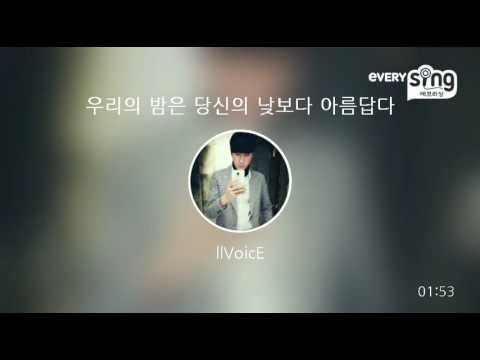 [everysing] 우리의 밤은 당신의 낮보다 아름답다