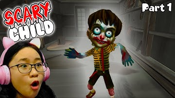 Scary Child - Gameplay Walkthrough Part 1 - Let