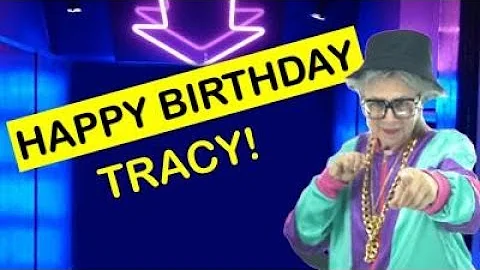 Happy Birthday TRACY! - Today is your birthday!