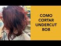 Como Cortar Corte Undercut Bob