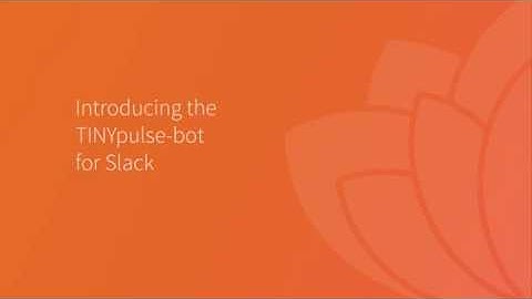 Introducing the TINYpulse-bot for Slack