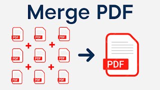 How To Merge PDF Files Into One Combine - Quick Guide