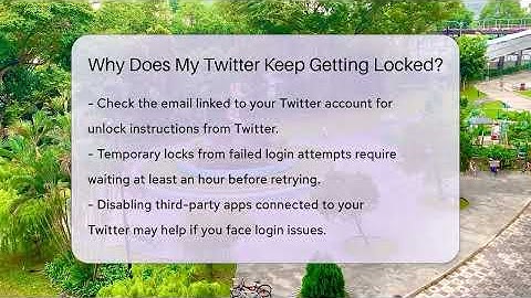 Why Does My Twitter Keep Getting Locked? - Everyday-Networking