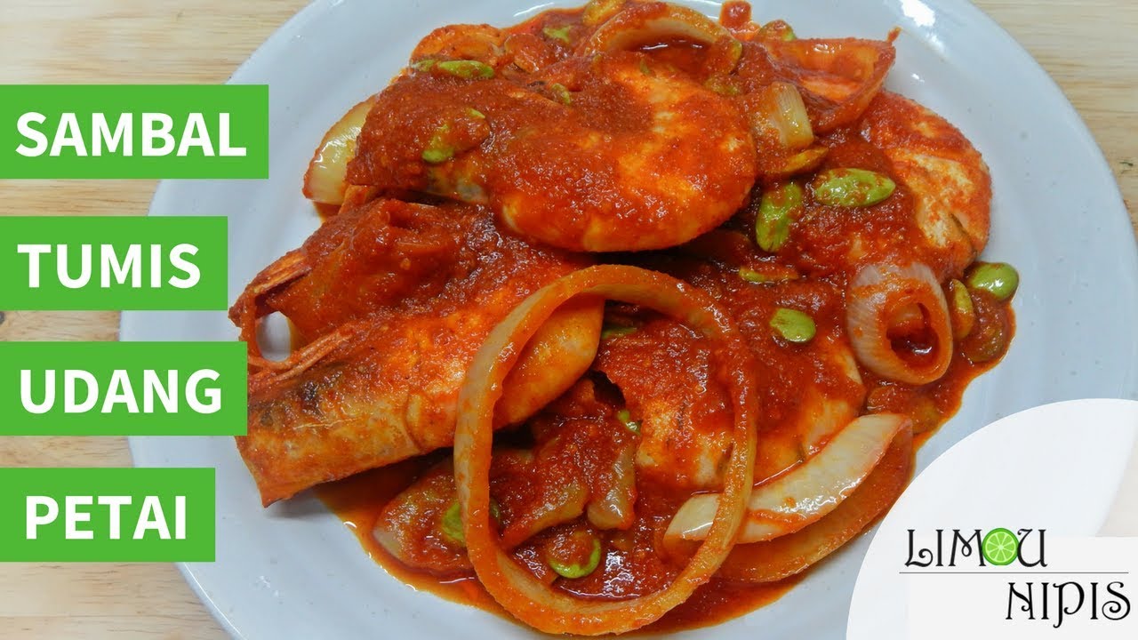 SAMBAL TUMIS UDANG MASAK PETAI - YouTube