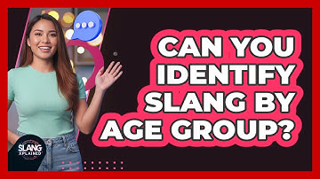 Can You Identify Slang By Age Group?